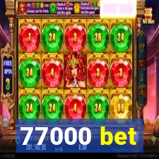 77000 bet