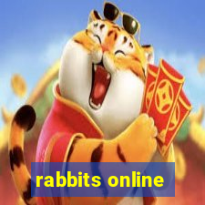 rabbits online