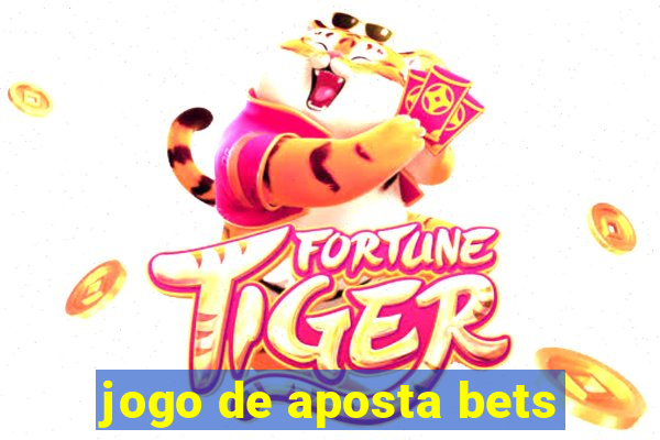 jogo de aposta bets