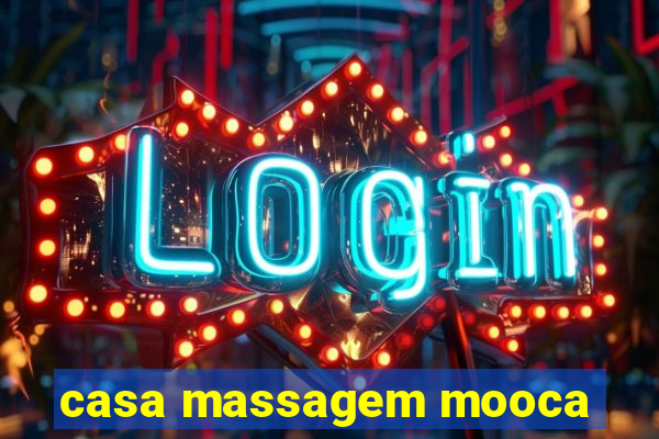 casa massagem mooca