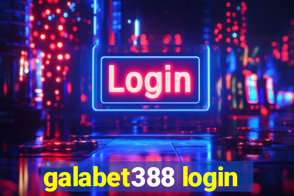 galabet388 login