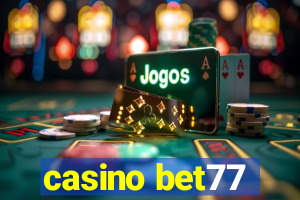 casino bet77