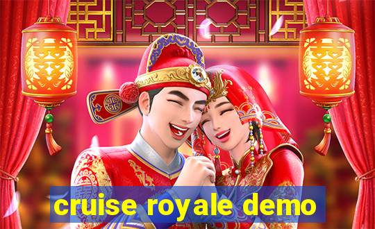 cruise royale demo