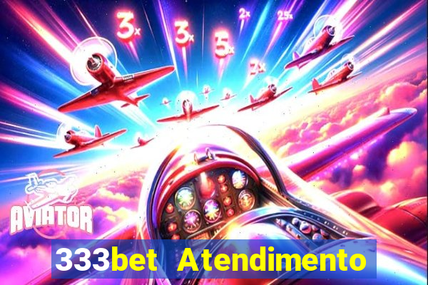 333bet Atendimento ao Cliente