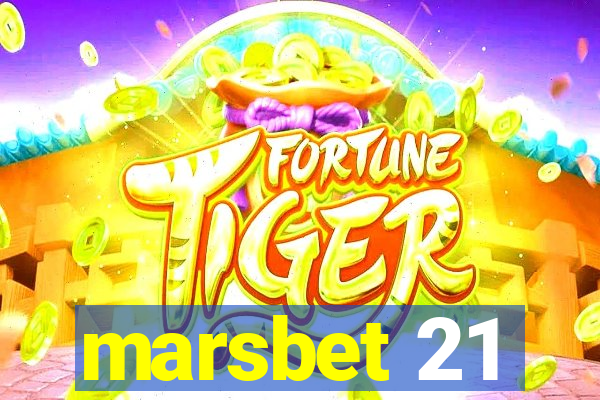 marsbet 21