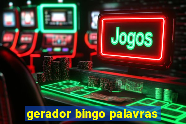 gerador bingo palavras