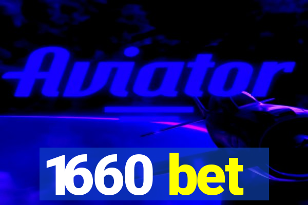 1660 bet