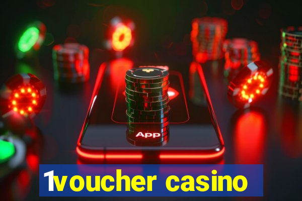 1voucher casino