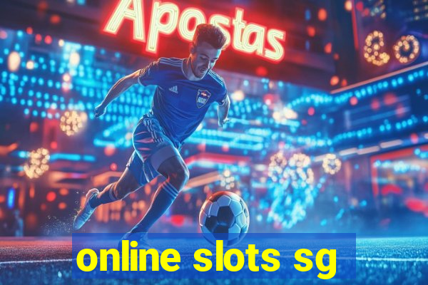 online slots sg