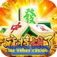 las vehas casino