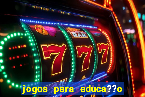 jogos para educa??o infantil online