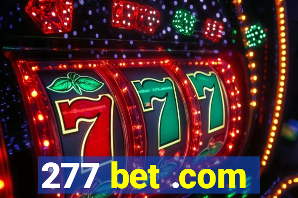 277 bet .com