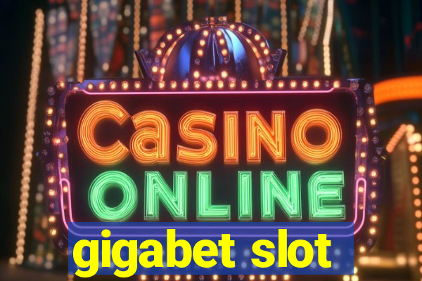 gigabet slot