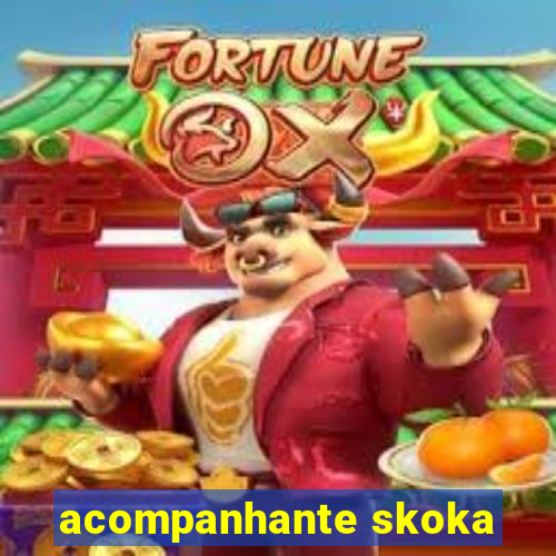 acompanhante skoka