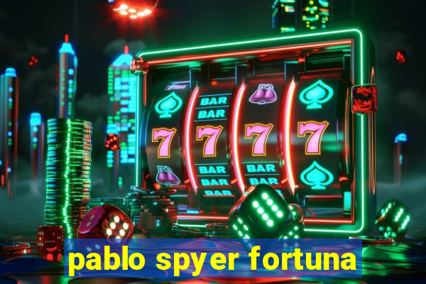 pablo spyer fortuna