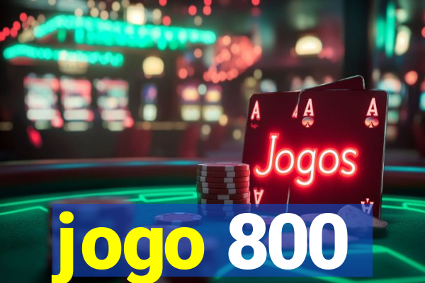 jogo 800