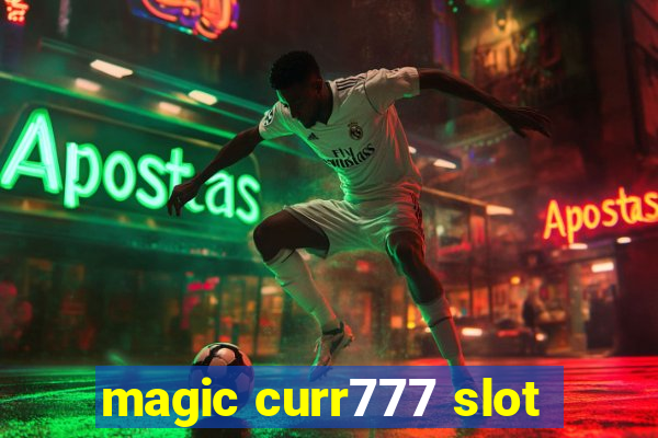 magic curr777 slot