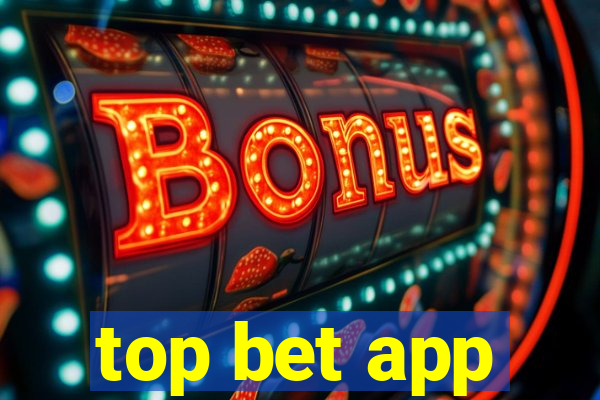 top bet app