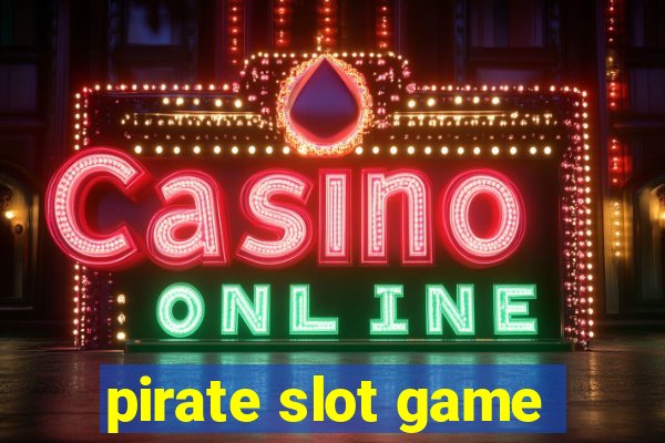 pirate slot game