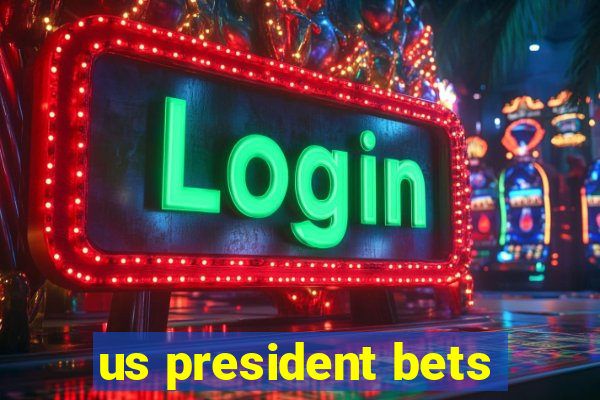 us president bets