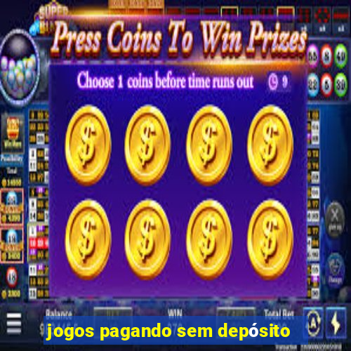 jogos pagando sem depósito