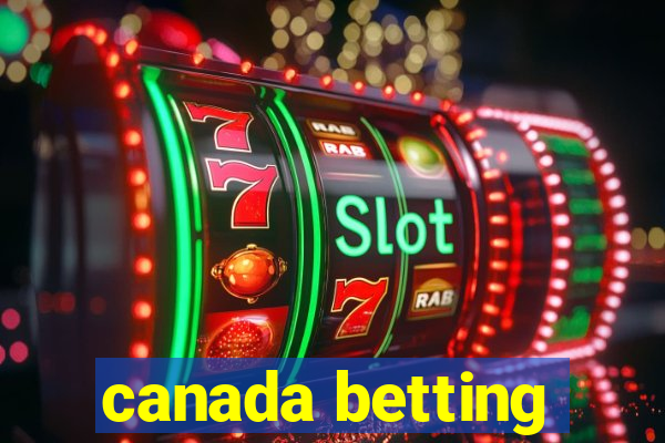 canada betting