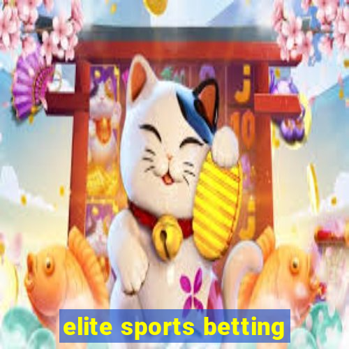 elite sports betting