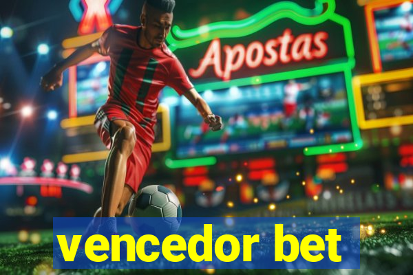 vencedor bet