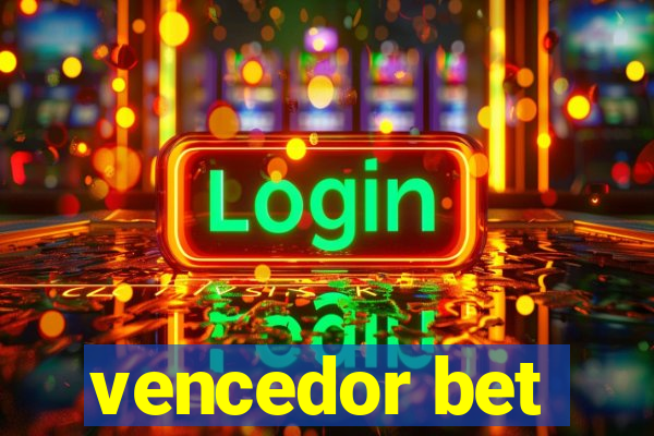 vencedor bet