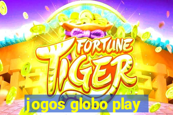 jogos globo play