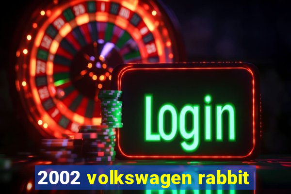 2002 volkswagen rabbit