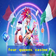 four queens casino las vegas nv