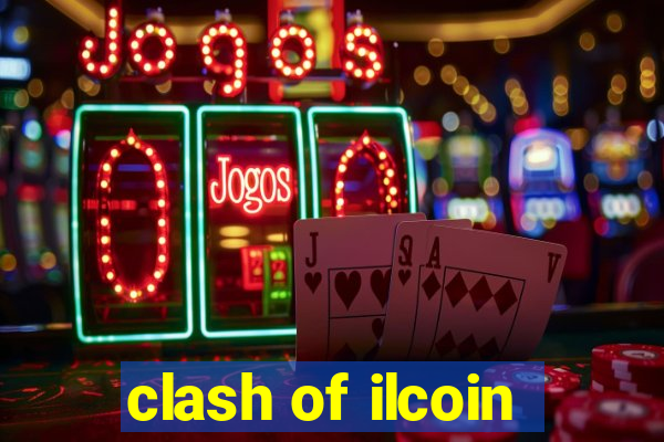 clash of ilcoin