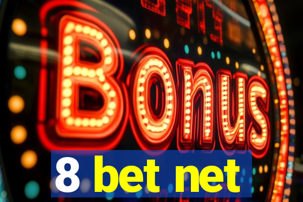 8 bet net