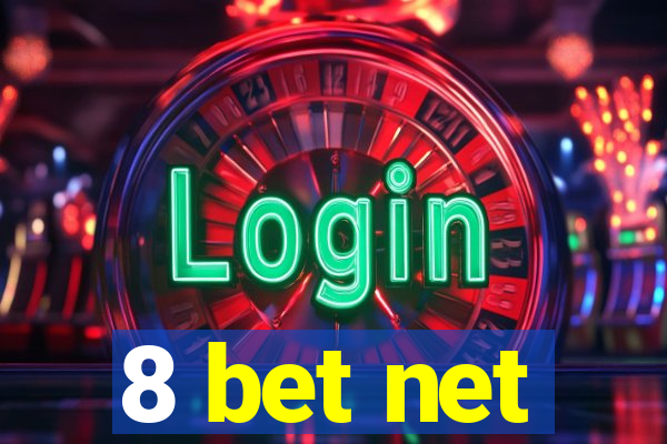 8 bet net