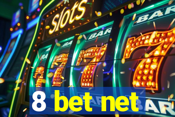 8 bet net