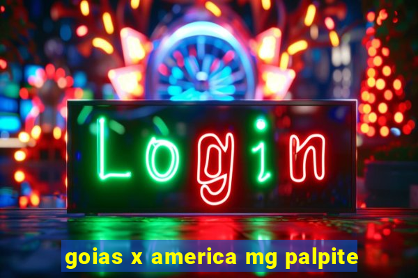 goias x america mg palpite