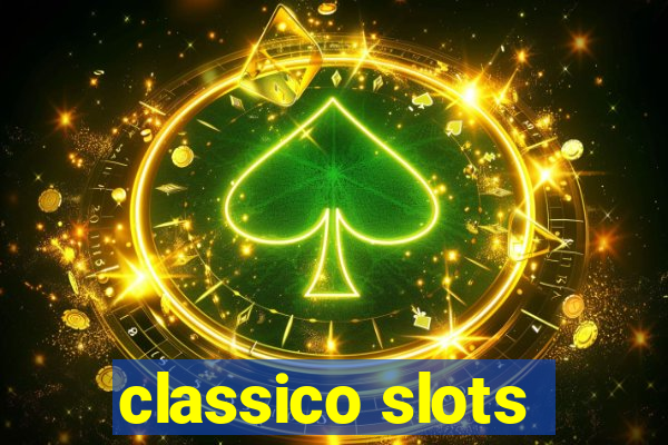 classico slots