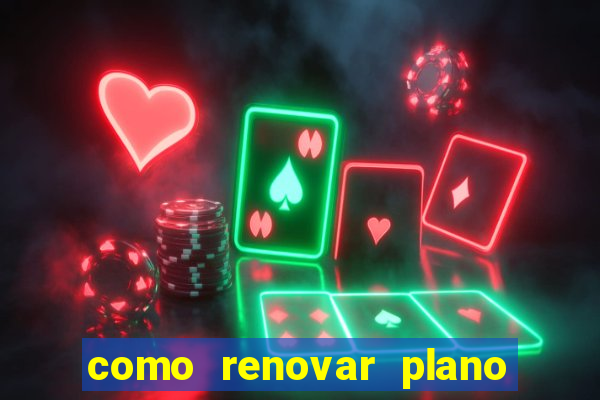 como renovar plano tim beta antes do vencimento