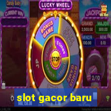 slot gacor baru