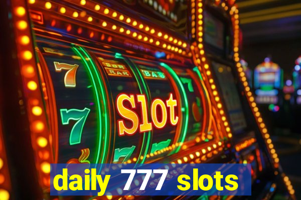 daily 777 slots