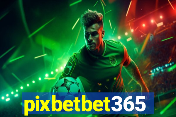 pixbetbet365