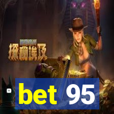 bet 95