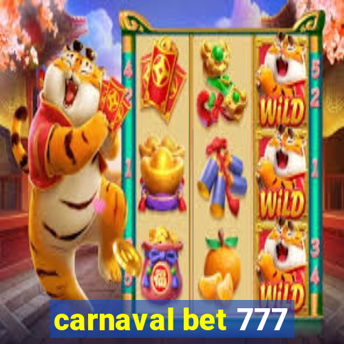 carnaval bet 777