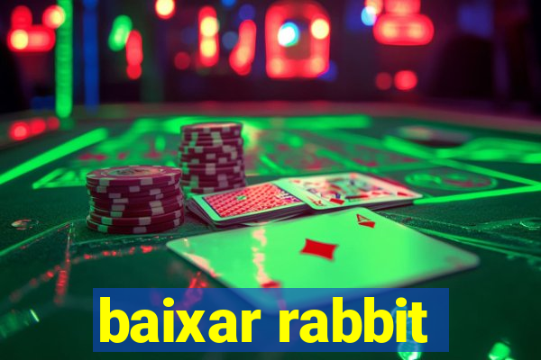 baixar rabbit