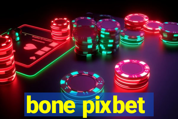 bone pixbet