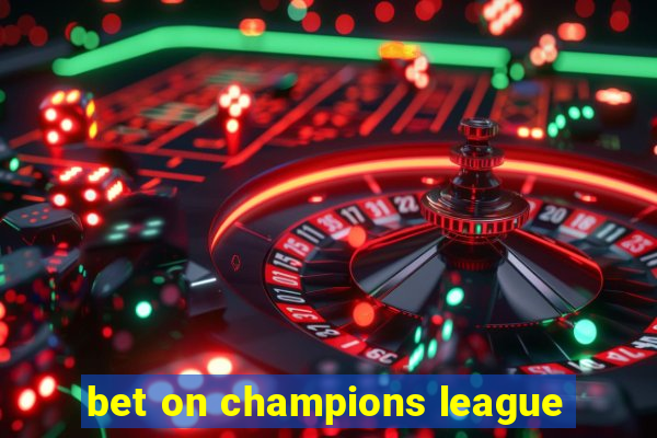 bet on champions league