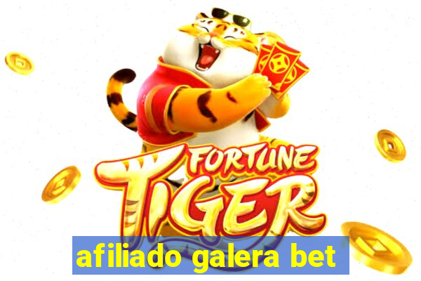 afiliado galera bet