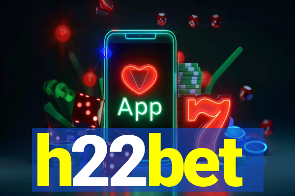 h22bet