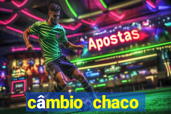 câmbio chaco guarani real